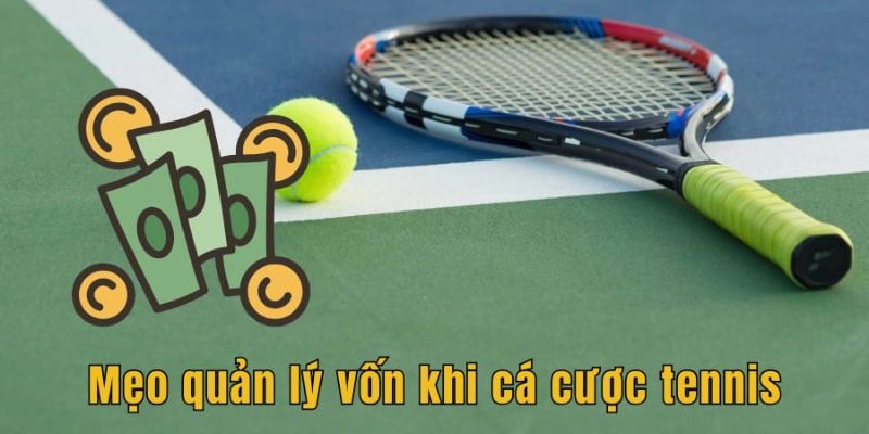 Chiến lược cá cược quần vợt hiệu quả
